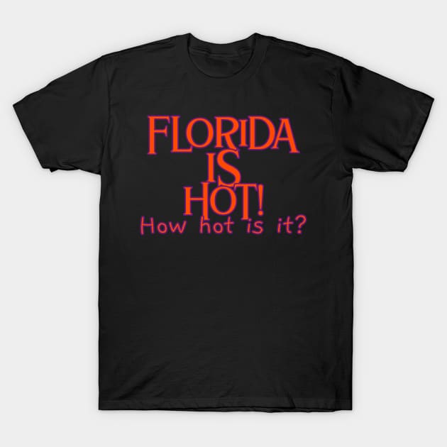 Funny Florida Quote. Snowbirds, beach, vacation. T-Shirt by Moxi On The Beam